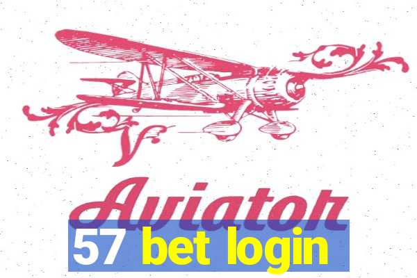 57 bet login